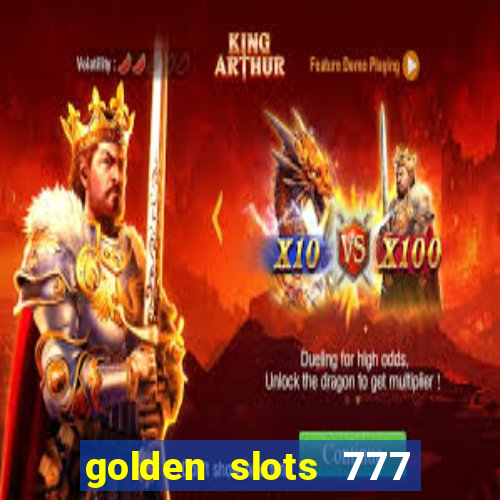 golden slots 777 paga mesmo